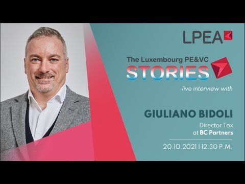 The Luxembourg PE/VC Stories with Giuliano Bidoli (BC Partners)