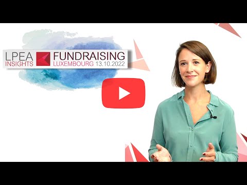 LPEA Insights 2022: Fundraising - Helene Noublanche