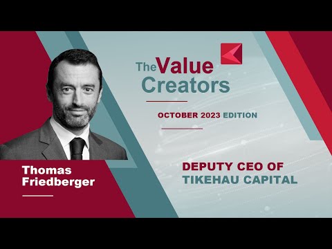 The Value Creators with Thomas Friedberger (Tikehau Capital)
