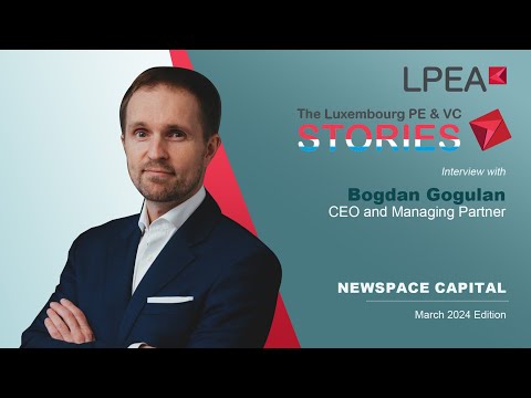 The Luxembourg PE&VC Stories with Bogdan Gogulan (NewSpace Capital)