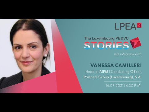 The Luxembourg PE/VC Stories with Vanessa Camilleri, Partners Group (14.07.2021)