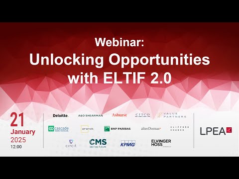 Webinar: Unlocking Opportunities with ELTIF 2.0