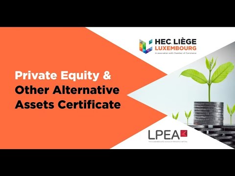 LPEA Webinar - HEC Liège Luxembourg Private Equity & Other Alternative Assets Certificate