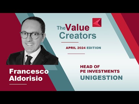 The Value Creators with Francesco Aldorisio (Unigestion)