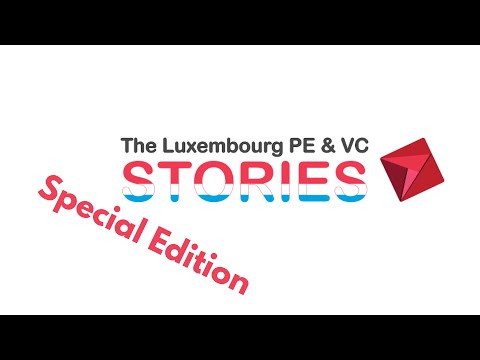 The Luxembourg PE/VC Stories (Sp. Edition) hosted by BNP Paribas Securities Services