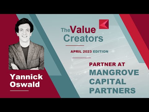 The Value Creators with Yannick Oswald (Mangrove Capital Partners)